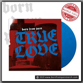 Born From Pain - True Love - Limited band only LP, blue black marble