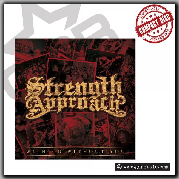 Strength Approach - With Or Without You - CD